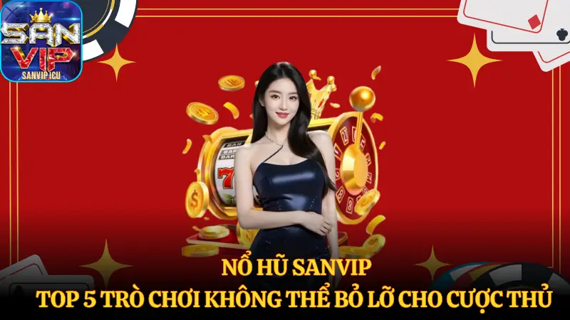 Ảnh đại diện nổ hũ Sanvip